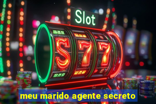 meu marido agente secreto